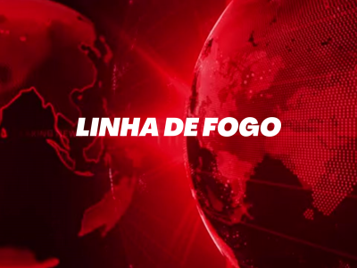 LINHA DE FOGO